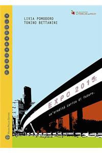 Expo 2015: Un'eredità Carica Di Futuro