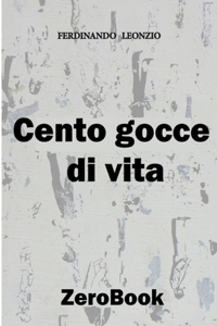 Cento gocce di vita