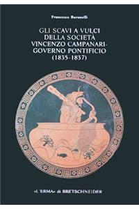 Gli Scavi a Vulci Della Societa Vincenzo Campanari: Governo Pontificio (1835-1837)