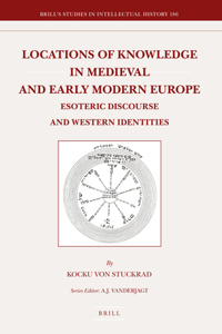 Locations of Knowledge in Medieval and Early Modern Europe