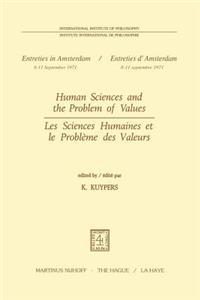 Human Sciences and the Problem of Values / Les Sciences Humaines Et Le Problème Des Valeurs