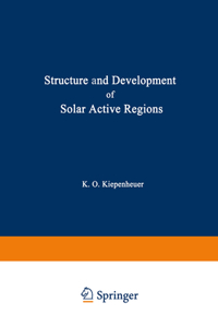 Structure and Development of Solar Active Regions