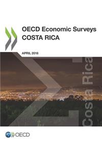 OECD Economic Surveys: Costa Rica 2018