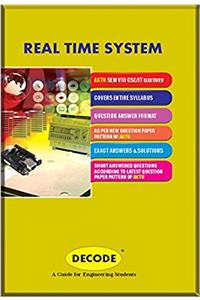 DECODE Real Time System for AKTU (SEM-VIII CSE/IT ELECTIVE-V Course-2013)