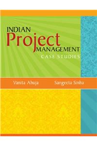 Indian Project Management Case Studies