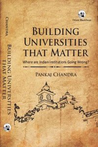 Building Universities that Matter: Where are Indian Universities Going Wrong?