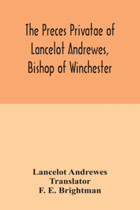 preces privatae of Lancelot Andrewes, Bishop of Winchester