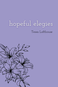 Hopeful Elegies