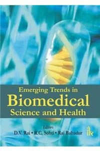 Emerging Trends in Biomedical Science and Health