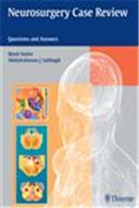 Neurosurgery Case Review: Questions and Answers (Indian Reprint - Exclusive with Paras)