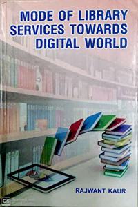 Mode Of Library Services Towards Digital World