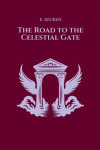 The Road to the Celestial Gate
