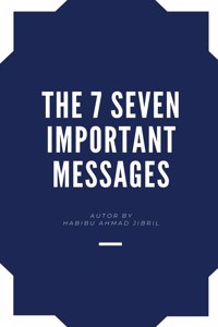 7 Seven Important Messages