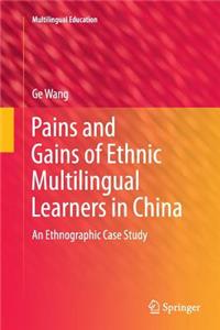 Pains and Gains of Ethnic Multilingual Learners in China