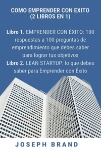 Cómo emprender con éxito (2 libros en 1)