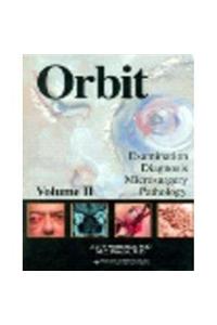 ORBIT: Examination, Diagnosis, Microsurgery and Pathology. Volume 1