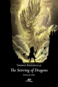 Stirring of Dragons Universe One