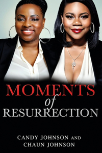 Moments of Resurrection