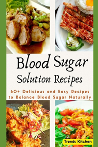 Blood Sugar Solution Recipes