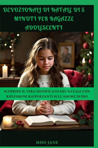 Devozionali di Natale di 5 minuti per ragazze adolescenti