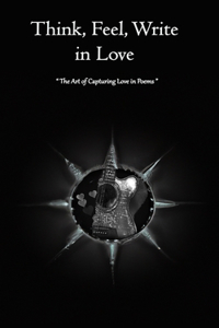 Think, Feel and Write in Love