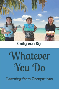 Whatever You Do