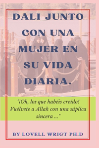 Dali Junto Con Una Mujer En Su Vida Diaria