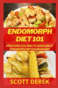 Endomorph Diet 101