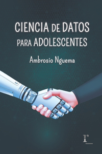 Ciencia de Datos para adolescentes