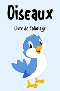 Oiseaux Livre de Coloriage