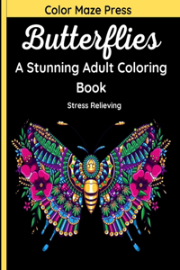 Butterflies - A Stunning Adult Coloring Book