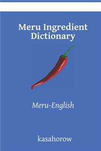 Meru Ingredient Dictionary
