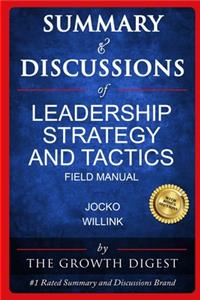 Summary and Discussions of Leadership Strategy and Tactics