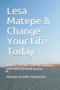 Lesa Matepe & Change Your Life Today