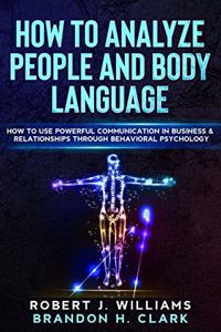 How To Analyze People and Body Language