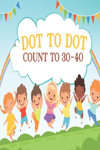 Dot to Dot Count to 30-40