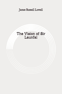 The Vision of Sir Launfal
