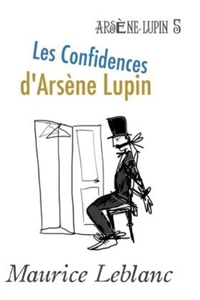 Les Confidences d'Arsène Lupin