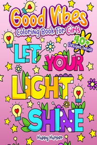 Good Vibes Coloring Book For Girls