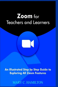 Zoom for Teachers and Learners