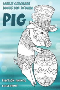 Adult Coloring Books for Women Fantasy Animal - Large Print - Pig