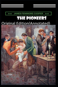 The Pioneers-Original Edition(Annotated)