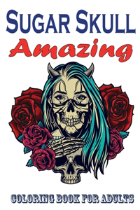 Sugar skull amazing