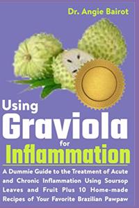 Using Graviola for Inflammation