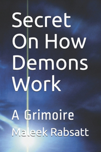Secret On How Demons Work