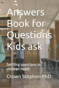 Answers Book for Questions Kids ask