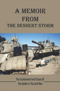 Memoir From The Dessert Storm