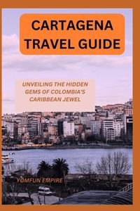 Cartagena Travel Guide