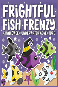 Frightful Fish Frenzy