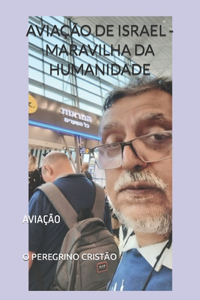 Aviação de Israel - Maravilha Da Humanidade